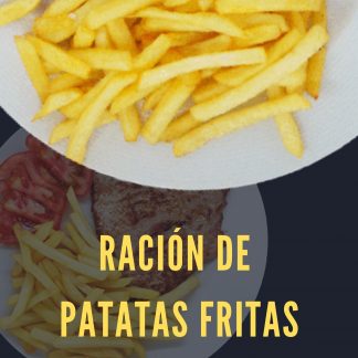 RACIÓN PATATAS