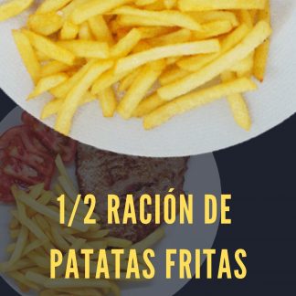 1/2 RACION DE PATATAS