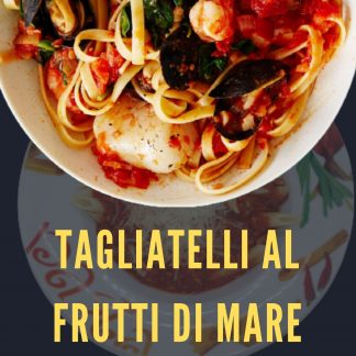 TAGLIATELLI AL FRUTTI DI MARE