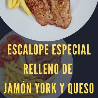 SPECIAL ESCALOPE RELLENO YORK QUESO